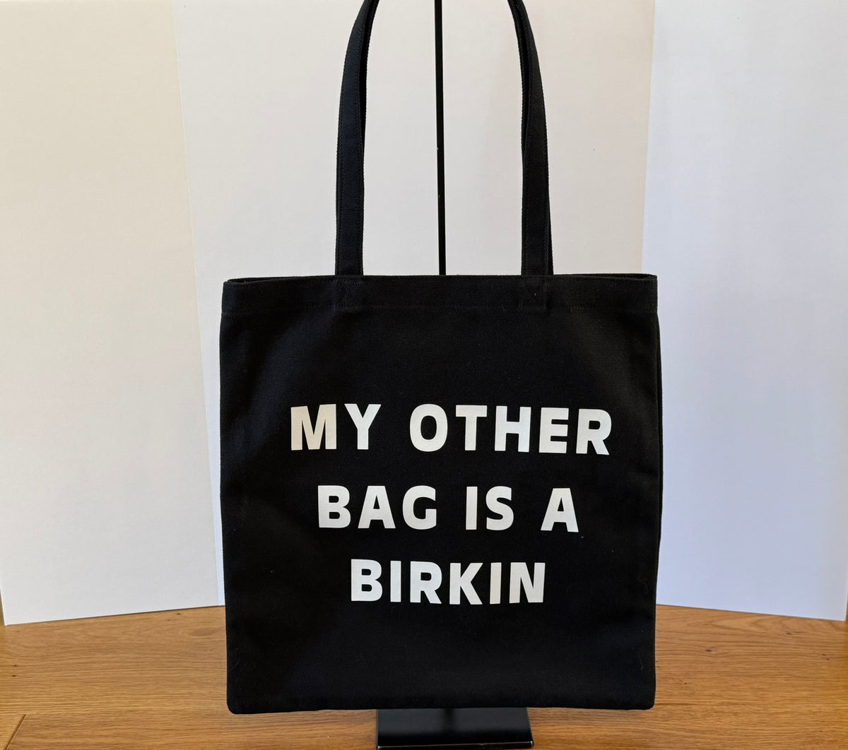 My Other Bag Is A Birkin Black and White Tote Bag