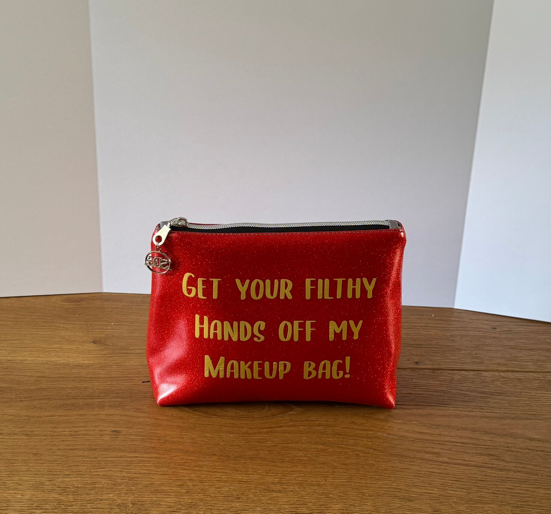 "Get Your Filthy Hands Off My Makeup Bag!" Glitter Makeup Pouch